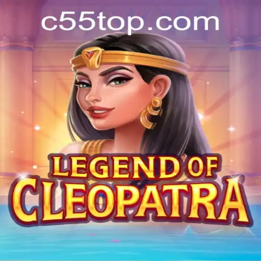 Dive into the Enchanting World of Legend of Cleopatra at c55.com